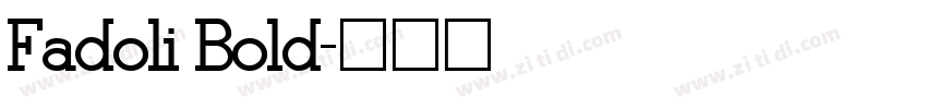 Fadoli Bold字体转换